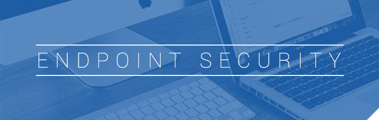 Endpoint Security Endpoint Security